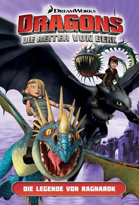 Dragons: Die Reiter von Berk - Die Legende von Ragnarok (Dragons: Die Reiter von Berk #5)
