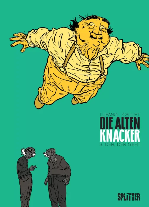 DIe Alten Knacker: Der, der geht (Die alten Knacker #3)