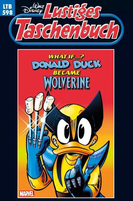 Lustiges Taschenbuch: What if ... Donald Duck became Wolverine (Lustiges Taschenbuch #598)