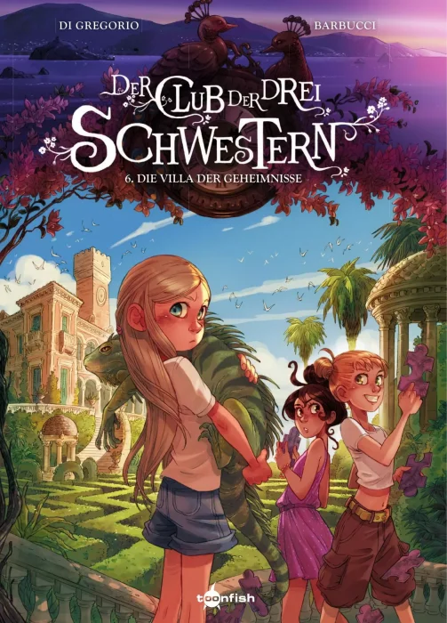 Der Club der drei Schwestern: Die Villa der Geheimnisse (Der Club der drei Schwestern #6)
