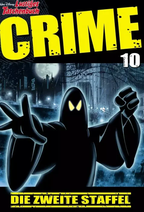 Lustiges Taschenbuch Crime: Die zweite Staffel (Lustiges Taschenbuch Crime #10)