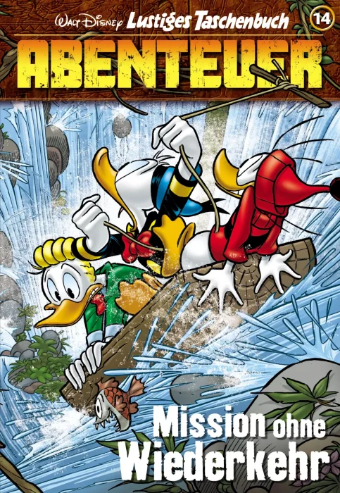 Lustiges Taschenbuch Abenteuer: Mission ohne Wiederkehr (Lustiges Taschenbuch Abenteuer #14)