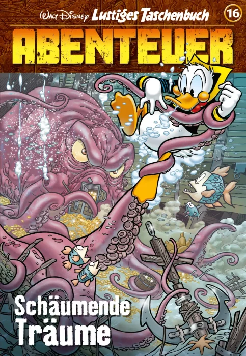 Lustiges Taschenbuch Abenteuer: Schäumende Träume (Lustiges Taschenbuch Abenteuer #16)